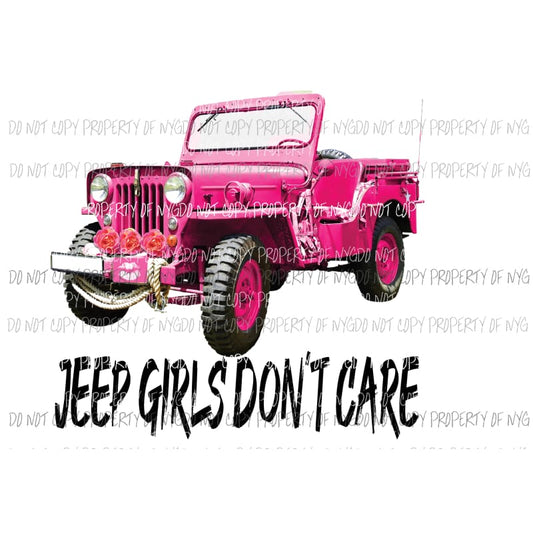 Jeep Girls Dont care Sublimation transfers Heat Transfer