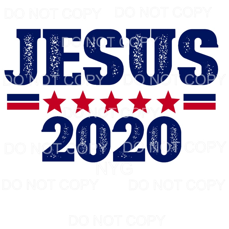 Jesus 2020 Red White Blue Sublimation transfers - Heat 