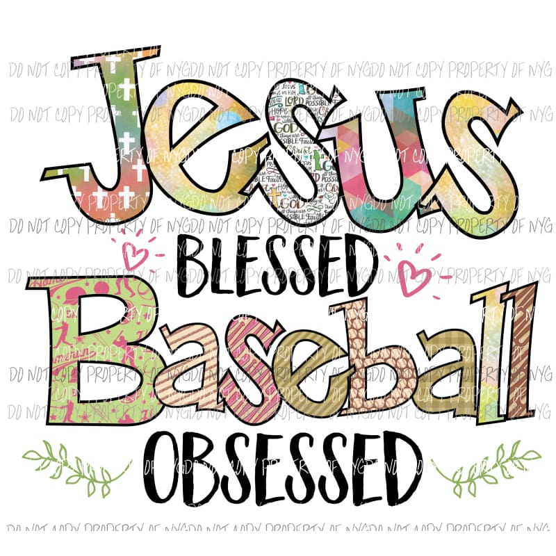 Jesus Blessed Baseball Obsessed Sublimation transfers Heat Transfer