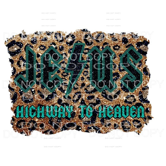 Jesus Highway to heaven # 1 Sublimation transfers - Heat 