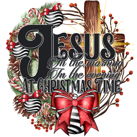 Jesus In The Morning #8536 Sublimation transfers - Heat