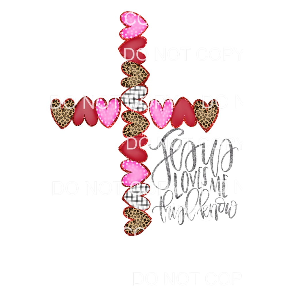 Jesus Loves Me This I Know Heart Cross Sublimation transfers