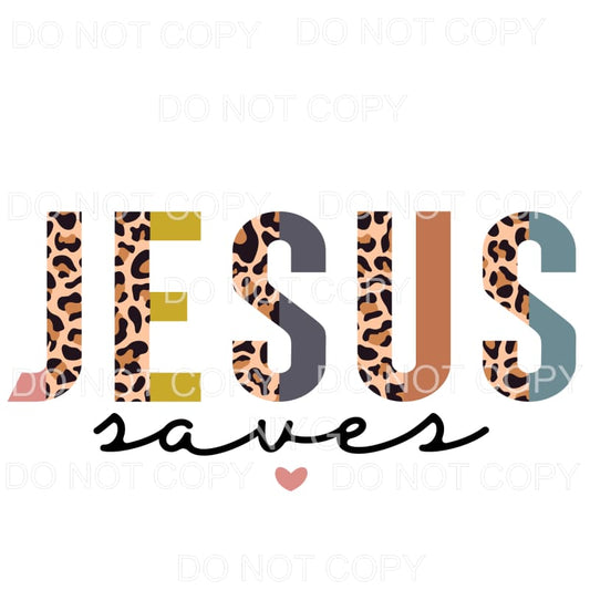 Jesus Saves Half Leopard #736 Sublimation transfers - Heat 
