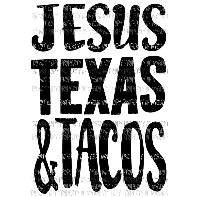 Jesus Texas and Tacos Sublimation transfers Heat Transfer