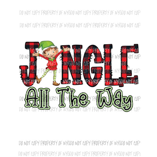 Jingle all the way elf Sublimation transfers Heat Transfer