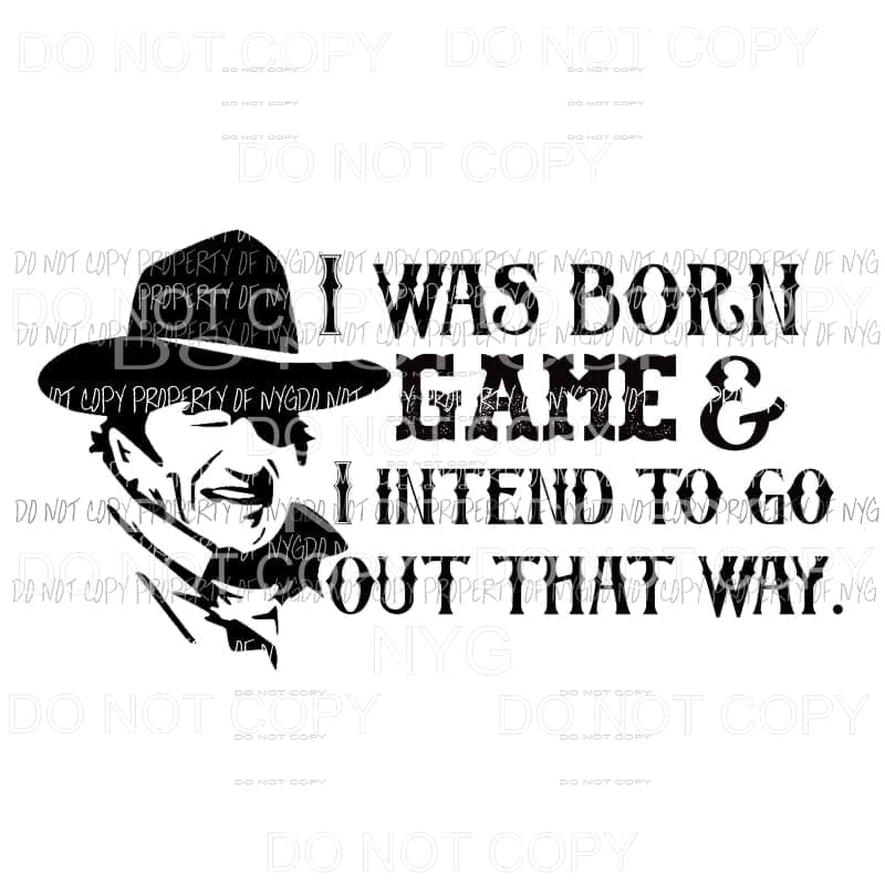 John Wayne I was born Sublimation transfers Heat Transfer