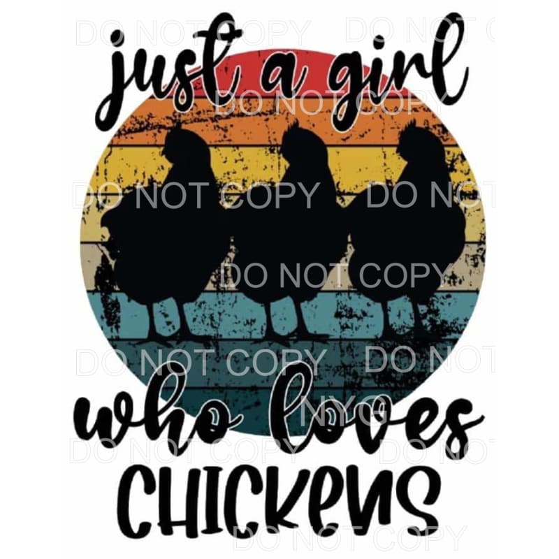 Just A Girl Who Loves Chickens Distressed Wood Colors #1760 