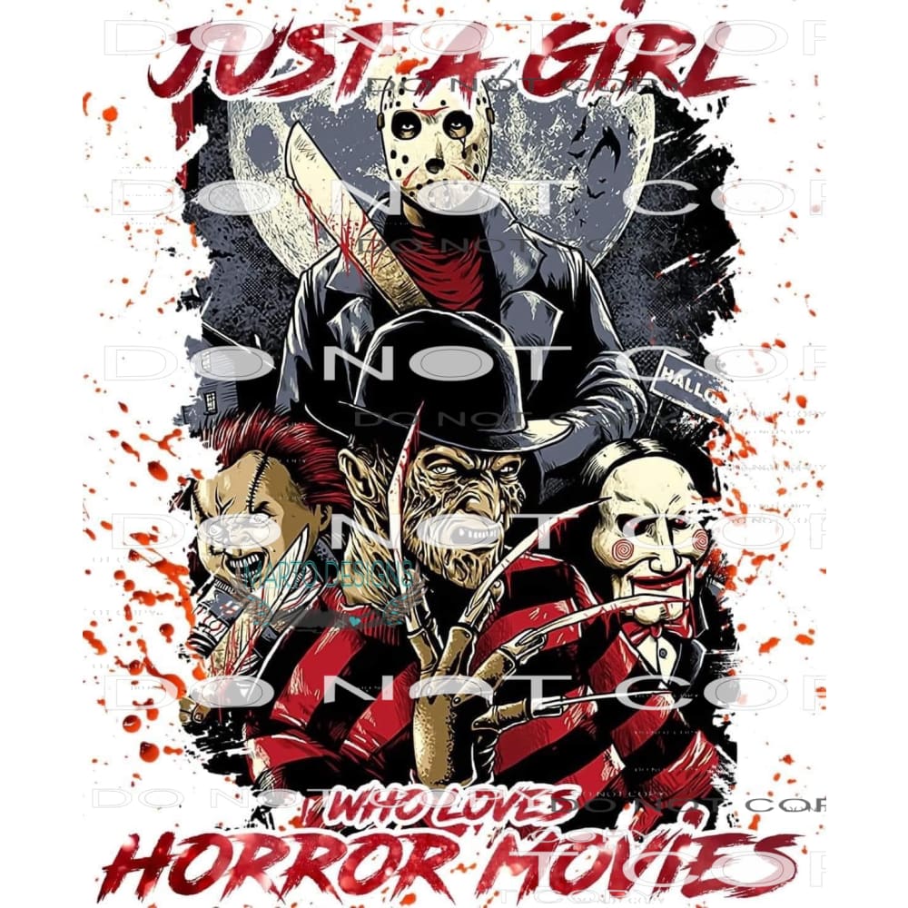 Just A Girl Who Loves Horror Movies #6142 Sublimation