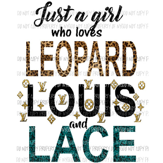 just a girl who loves Leopard Louis Lace 2 Sublimation transfers Heat Transfer