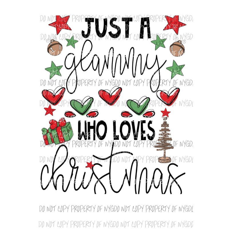 Just a GLAMMY who loves Christmas Sublimation transfers Heat Transfer