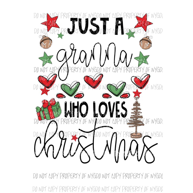 Just a GRANNA who loves Christmas Sublimation transfers Heat Transfer