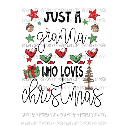 Just a GRANNA who loves Christmas Sublimation transfers Heat Transfer