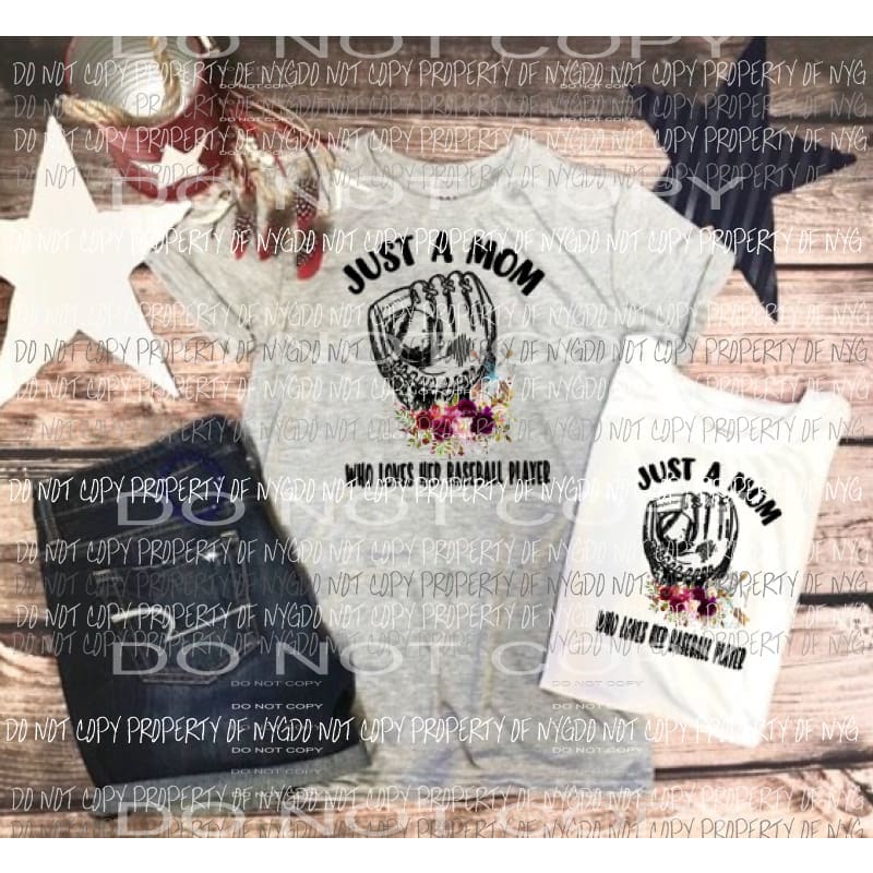 just a mom who loves her baseball player Sublimation transfers Heat Transfer