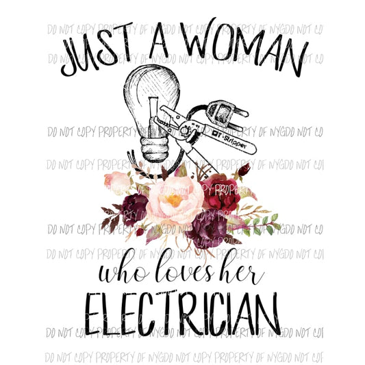 just a woman electrician Sublimation transfers Heat Transfer