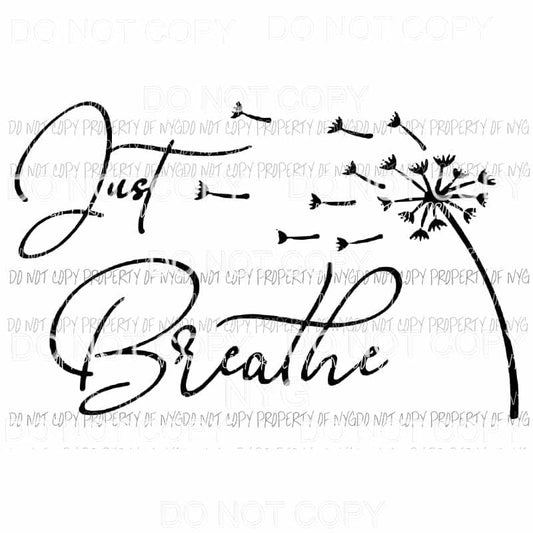 Just Breath #1 Sublimation transfers Heat Transfer