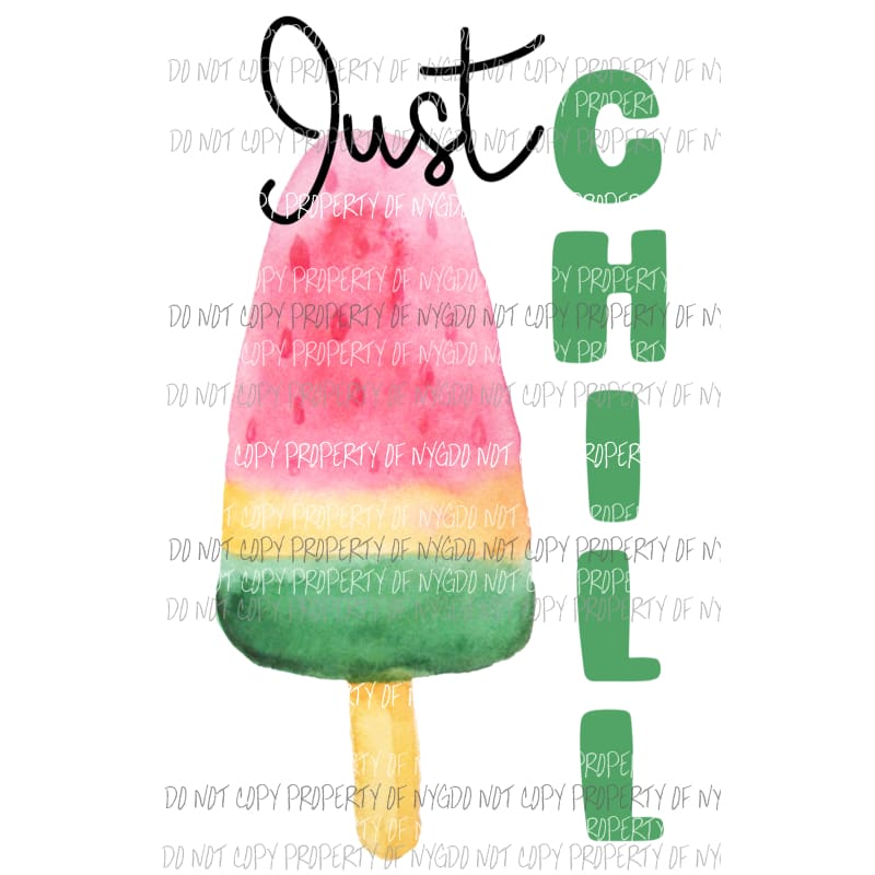 Just Chill Popsicle Sublimation transfers Heat Transfer