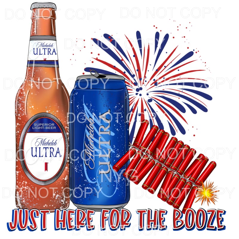 Just Here For The Booze Michelob Ultra Beer 4th of July USA 