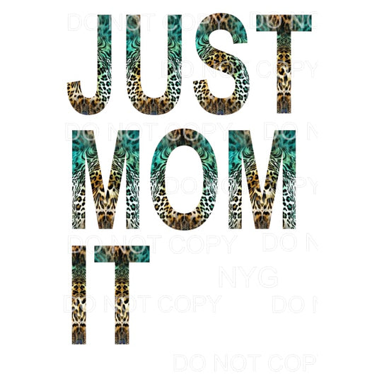 JUST MOM IT # 2 Sublimation transfers - Heat Transfer