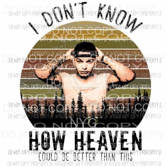Kane Brown Heaven Sublimation transfers Heat Transfer