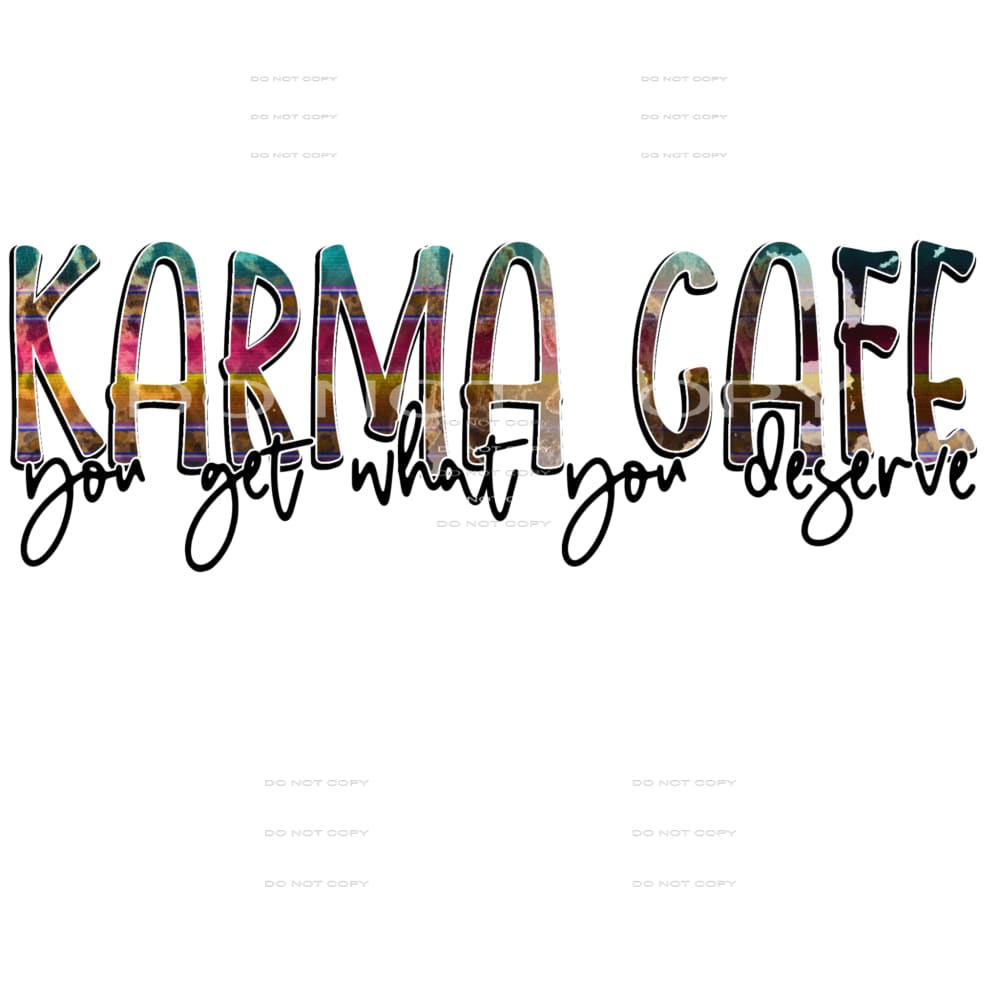 Karma Cafe # 516 Sublimation transfers - Heat Transfer