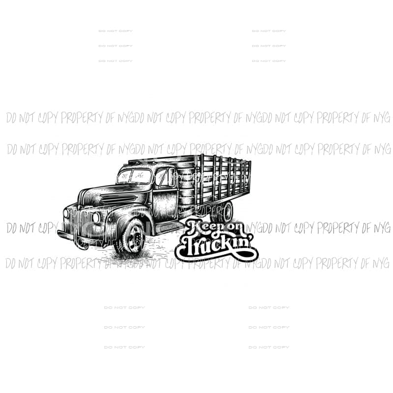 keep on truckin Sublimation transfers Heat Transfer