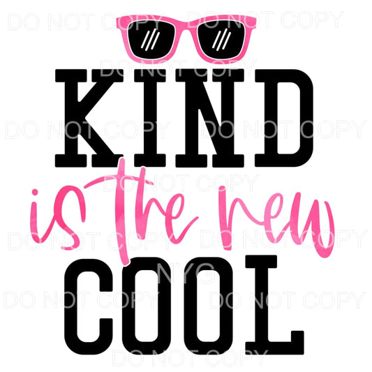 Kind Is The New Cool Pink Glasses Sublimation transfers - 