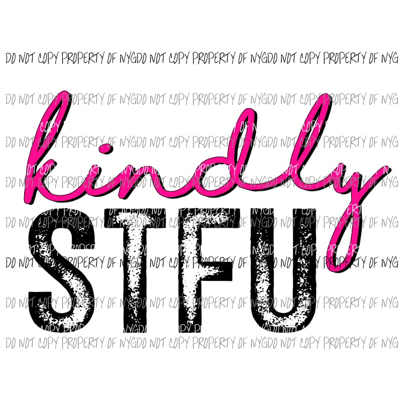 Kindly STFU Sublimation transfers Heat Transfer