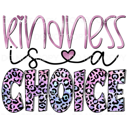 Kindness Is A Choice Purple Leopard Sublimation transfers - 