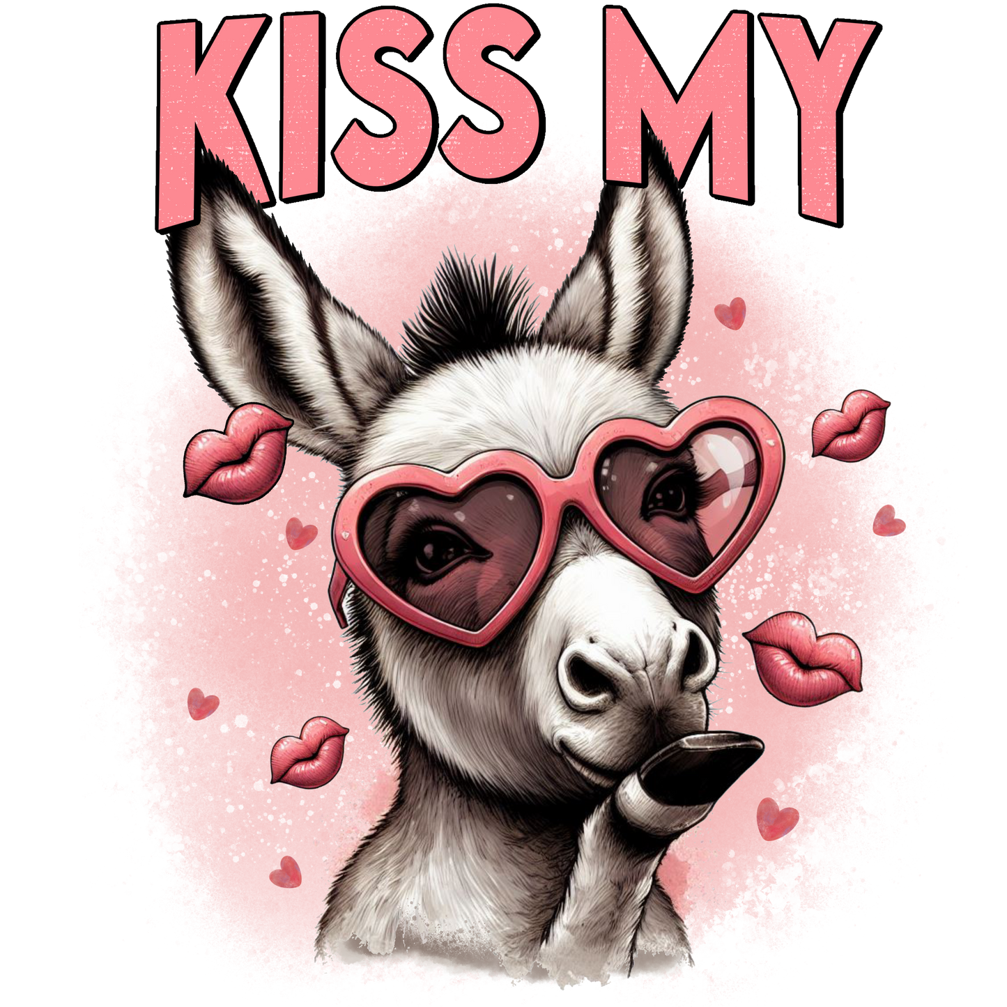 Kiss My... #9329 Sublimation transfers - Heat Transfer