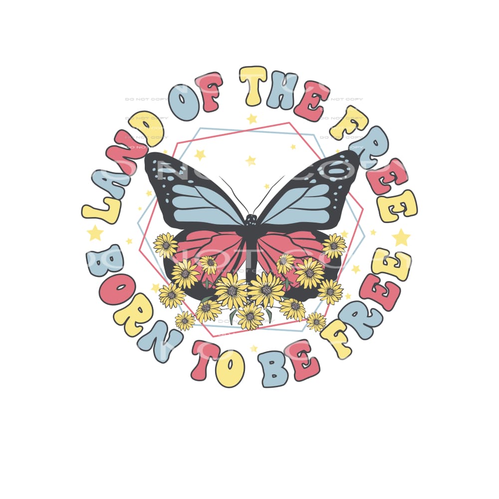 Land Of The Free #4808 Sublimation transfers - Heat Transfer