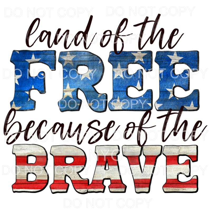 Land Of The Free Stars Stripes Grunge Sublimation transfers 
