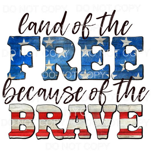 Land Of The Free Stars Stripes Grunge Sublimation transfers 