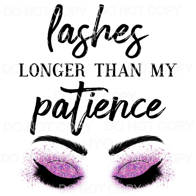 Lashes Longer Then My Patience Purple Glitter Sublimation 
