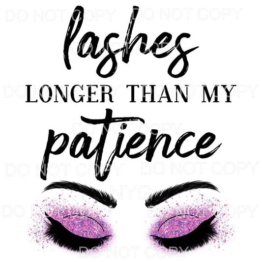 Lashes Longer Then My Patience Purple Glitter Sublimation 