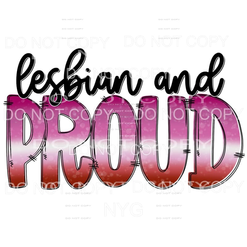 Lesbian and Proud Pride Sublimation transfers - Heat 