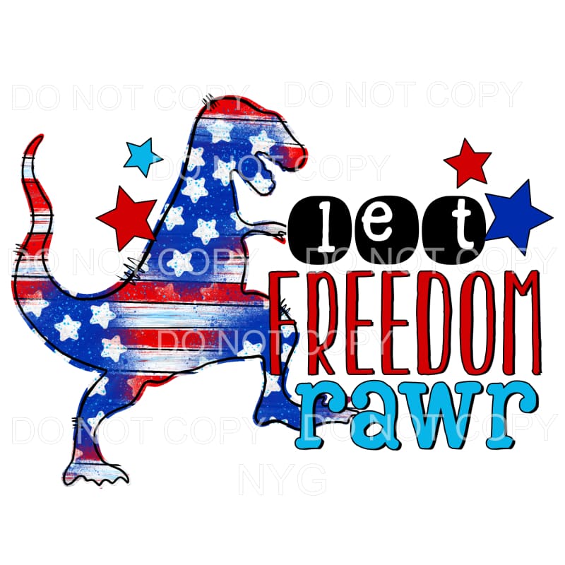 Let Freedom Rawr Dinosaur Flag Stars Stripes 4th of July USA