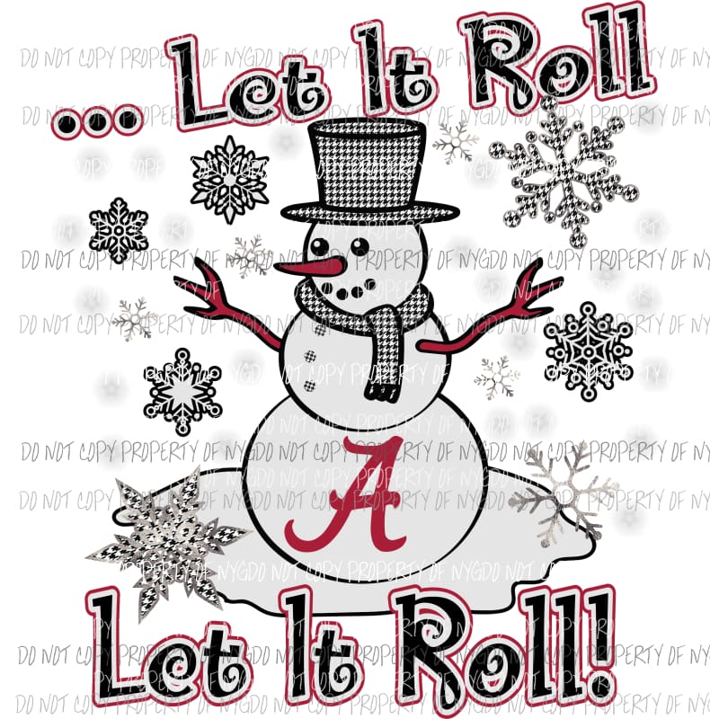 let it roll alabama snowman sublimation transfers Heat Transfer