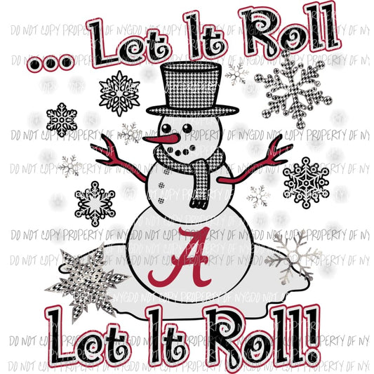 let it roll alabama snowman sublimation transfers Heat Transfer