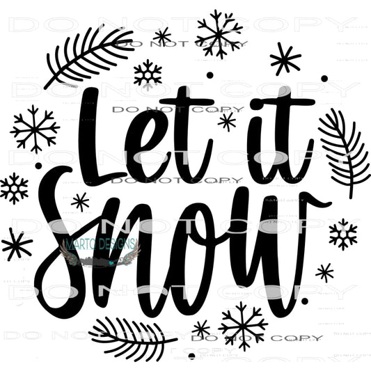 Let It Snow #7940 Sublimation transfers - Heat Transfer