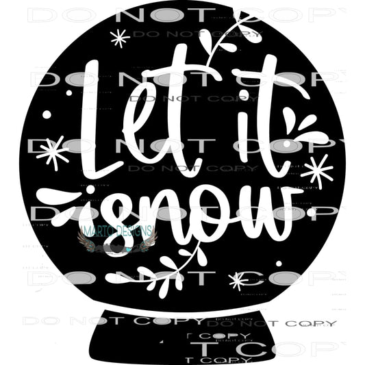 Let It Snow #7988 Sublimation transfers - Heat Transfer