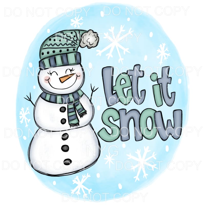 Let It Snow Snowman Blue Snowflake Background Sublimation 