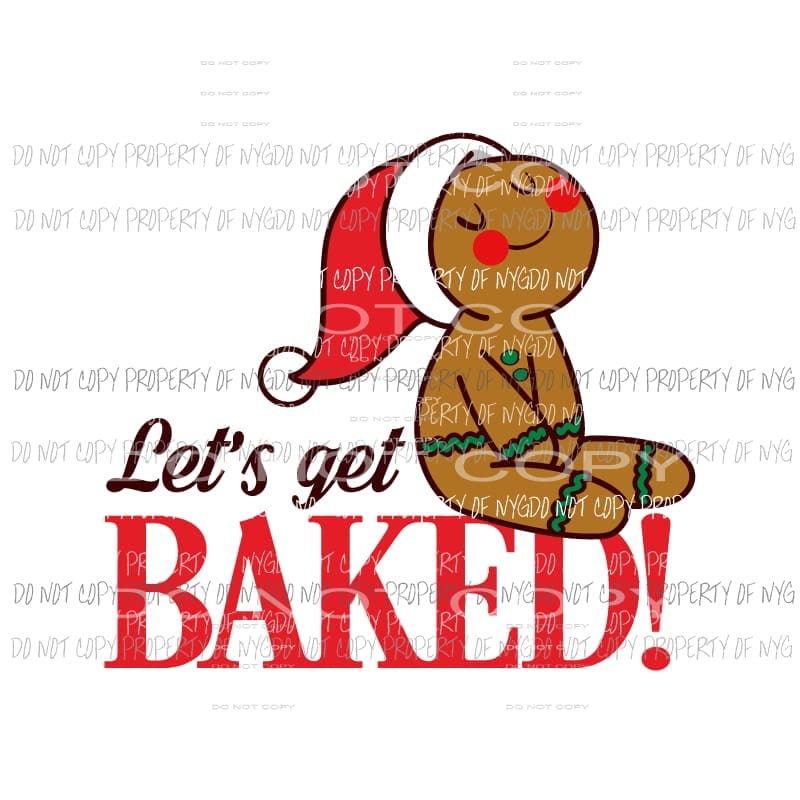 Lets Get Backed gingerbread santa hat Sublimation transfers Heat Transfer
