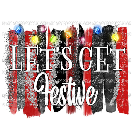 Lets Get Festive Christmas lights Sublimation transfers Heat Transfer