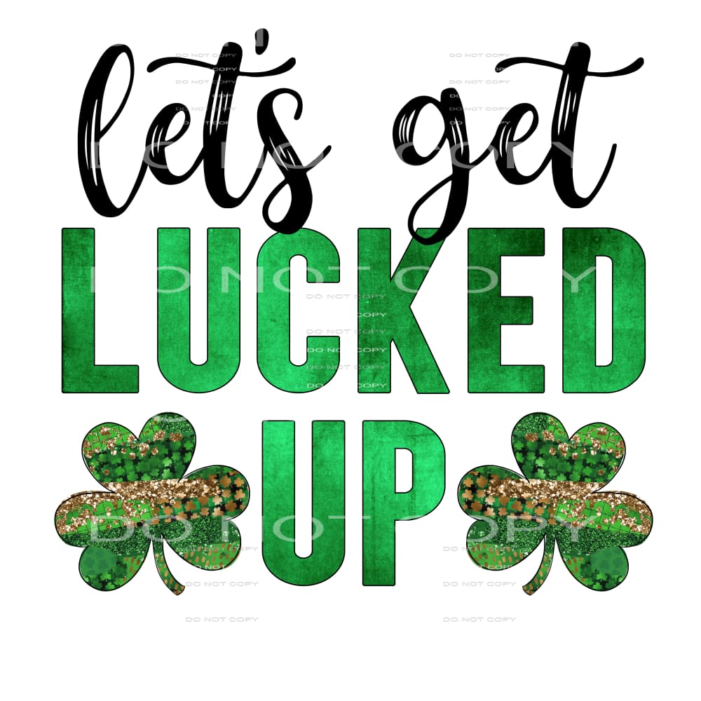 Let’s Get Lucked Up Clovers Leopard St Patricks Day #2509 