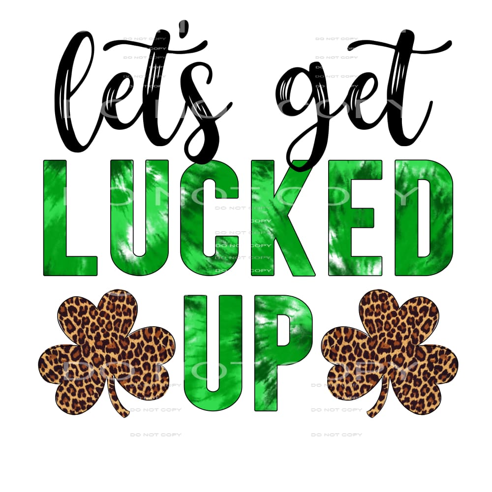 Let’s Get Lucked Up Tie Dye Clovers Leopard St Patricks Day 