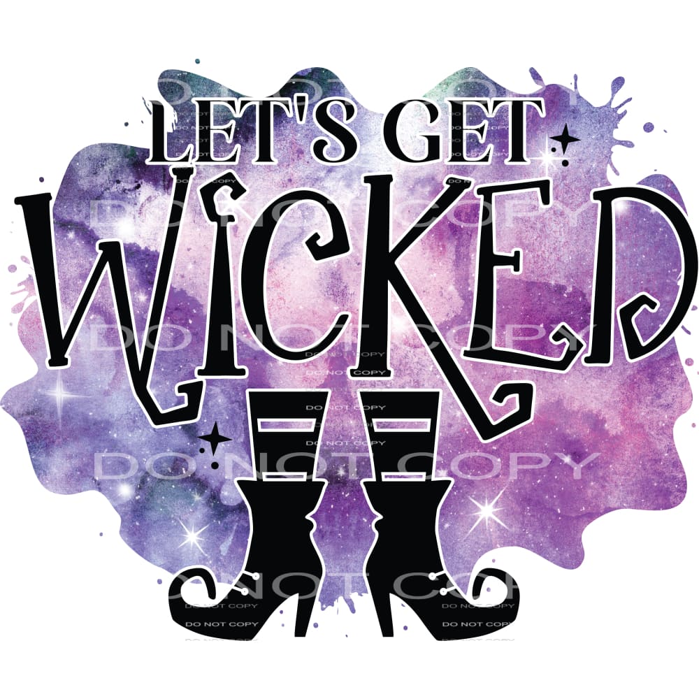 let’s get wicked #7594 Sublimation transfers - Heat Transfer