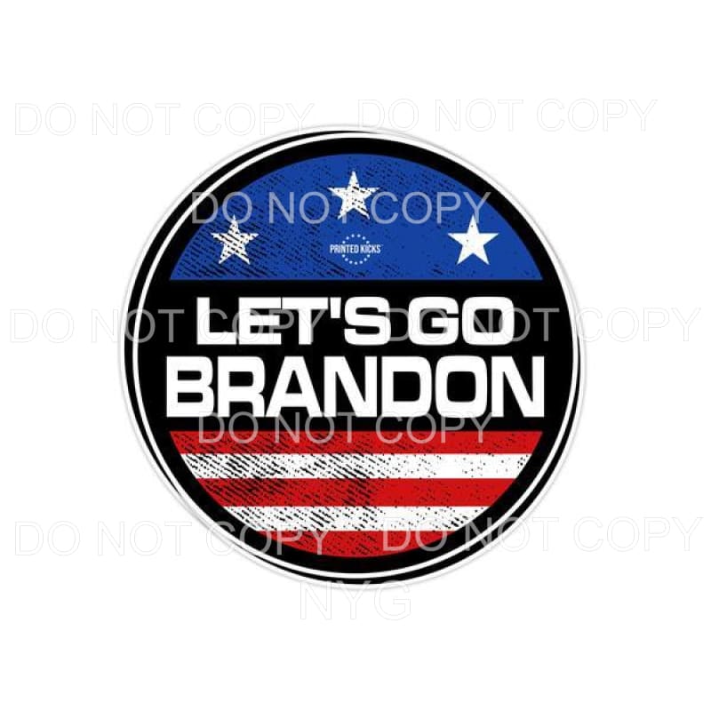Let’s Go Brandon Flag Circle #1533 Sublimation transfers - 