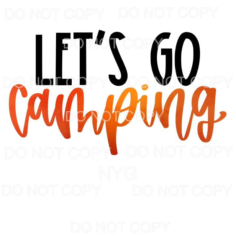 Lets Go Camping Orange Sublimation transfers - Heat Transfer
