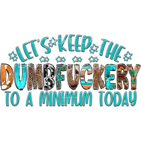 Let’s Keep The Dumbfuckery To A Minimum Today #4436