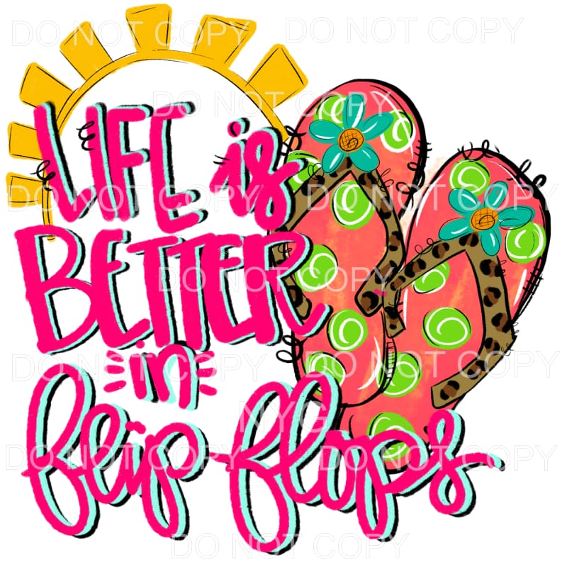 Life Is Better In Flip Flops Pink Teal Sun Sublimation 
